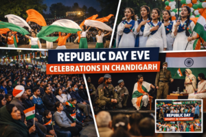 Chandigarh Glows in Tricolour Spirit on Republic Day Eve, City Celebrates Unity and Pride